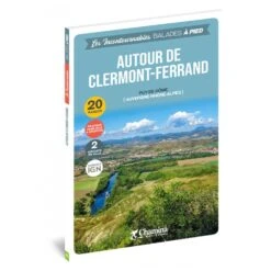 Guide Chamina Edition Autour De Clermont-Ferrand